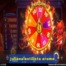 juliana estilista erome